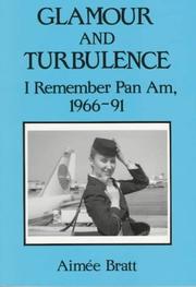 Cover of: Glamour and Turbulence: I Remember Pan Am, 1966-91