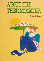 Cover of: About the thermometer