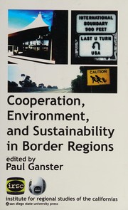 Cover of: Cooperation, Environment, and Sustainability in Border Regions