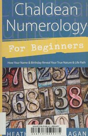Cover of: Chaldean numerology for beginners