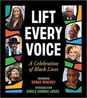 Cover of: Lift Every Voice: A Celebration of Black Lives