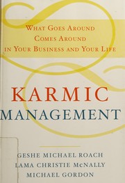 Cover of: Karmic management: what goes around comes around in your business and your life