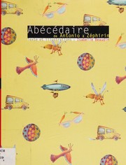 Cover of: Abécédaire: de Antonio à Zéphirin