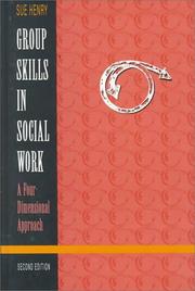 Cover of: Group skills in social work by Henry, Sue