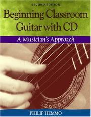 Beginning Classroom Guitar by Philip Hemmo