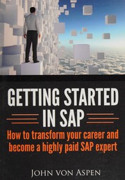 Cover of: Getting started in SAP by John von Aspen