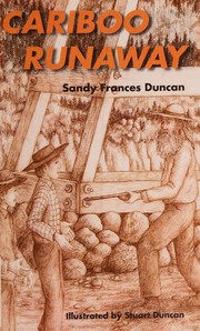 Cariboo runaway by Sandy Frances Duncan