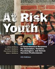 Cover of: At Risk Youth: A Comprehensive Response for Counselors, Teachers, Psychologists, and Human Services Professionals