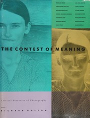 Cover of: The contest of meaning: critical histories of photography