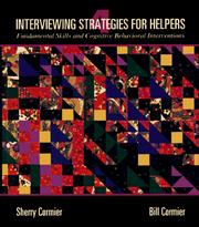 Interviewing strategies for helpers by L. Sherilyn Cormier, Sherry Cormier, William H. Cormier