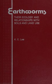 Cover of: Earthworms: their ecology and relationships with soils and land use