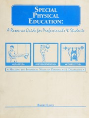 Cover of: Special physical education: a resource guide for professionals and students