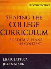 Shaping the college curriculum by Lisa R. Lattuca