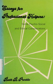 Cover of: Essays for professional helpers: some psycho-social and ethical considerations