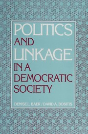 Cover of: Politics and linkage in a democratic society by Denise L. Baer