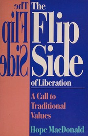 Cover of: The flip side of liberation: a call to traditional values