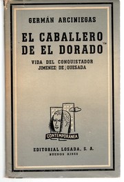 Cover of: El caballero de El Dorado: vida del conquistador Jiménez de Quesada.