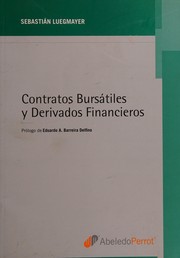 Cover of: Contratos bursátiles y derivados financieros by Sebastián Luegmayer