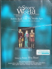 Cover of: The story of the world, history for the classical child. by S. Wise Bauer
