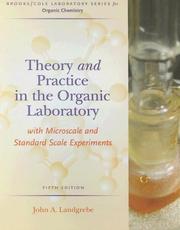 Cover of: Theory and practice in the organic laboratory by John A. Landgrebe