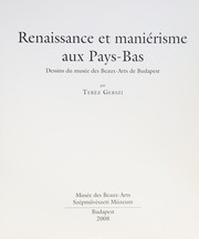 Cover of: Renaissance et maniérisme aux Pays-Bas: dessins du Musée des beaux-arts de Budapest