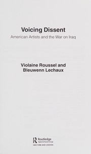 Cover of: Voicing dissent: American artists and the war on Iraq