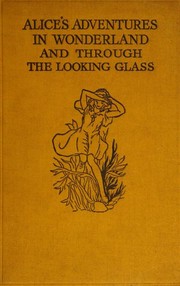 Cover of: Alice's Adventures in Wonderland and Through the Looking Glass by 