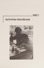 Cover of: Activities handbook and instructor's guide for Expanding options for older adults with developmental disabilities: a practical guide to achieving community access