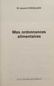 Cover of: Mes ordonnances alimentaires