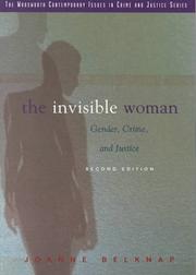 Cover of: The invisible woman: gender, crime, and justice