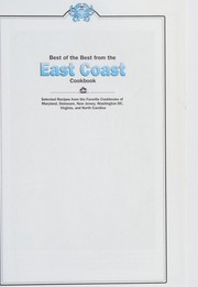 Cover of: Best of the best from the East Coast cookbook: selected recipes from the favorite cookbooks of Maryland, Delaware, New Jersey, Washington, DC, Virginia, and North Carolina