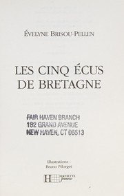 Cover of: Les cinq écus de Bretagne