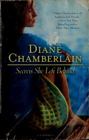 Secrets she left behind by Diane Chamberlain