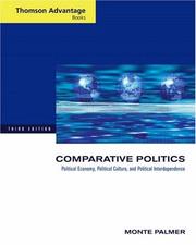 Cover of: Thomson Advantage Books: Comparative Politics: Political Economy, Political Culture, and Political Interdependence
