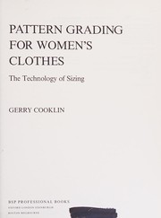 Cover of: Pattern grading for women's clothes: the technology of sizing