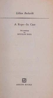 Cover of: A rope - in case