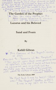 Cover of: The garden of the prophet: Lazarus and his Beloved ; Sand and foam