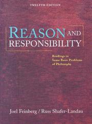 Cover of: Reason and Responsibility: Readings in Some Basic Problems of Philosophy (with InfoTrac®)