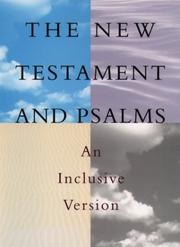 Cover of: The New Testament and Psalms: an inclusive version