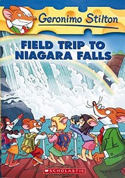 Cover of: Field Trip to Niagara Falls (Geronimo Stilton) by Elisabetta Dami
