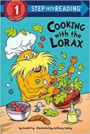 Cover of: Cooking with the Lorax (Dr. Seuss)