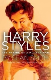 Cover of: Harry Styles: The Making of a Modern Man