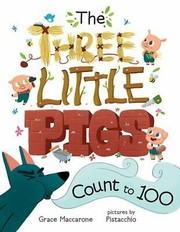 Cover of: The three little pigs count to 100