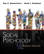 Cover of: Social Psychology and Human Nature by Roy F. Baumeister, Brad J. Bushman