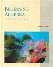 Cover of: Beginning algebra by Hall, James W.