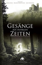 Cover of: Gesänge aus dunklen Zeiten: Phantastische Geschichten des Mittelalters