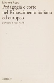 Pedagogia e corte nel Rinascimento italiano ed europeo by Michele Rossi