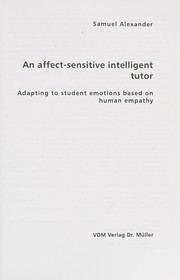Cover of: An affect-sensitive intelligent tutor