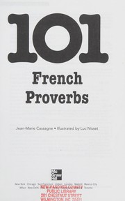 Cover of: 101 French proverbs: [enrich your French conversation with colorful everyday expressions]