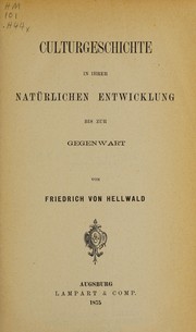 Cover of: Culturgeschichte in ihrer natürlichen Entwicklung bis zur Gegenwart
